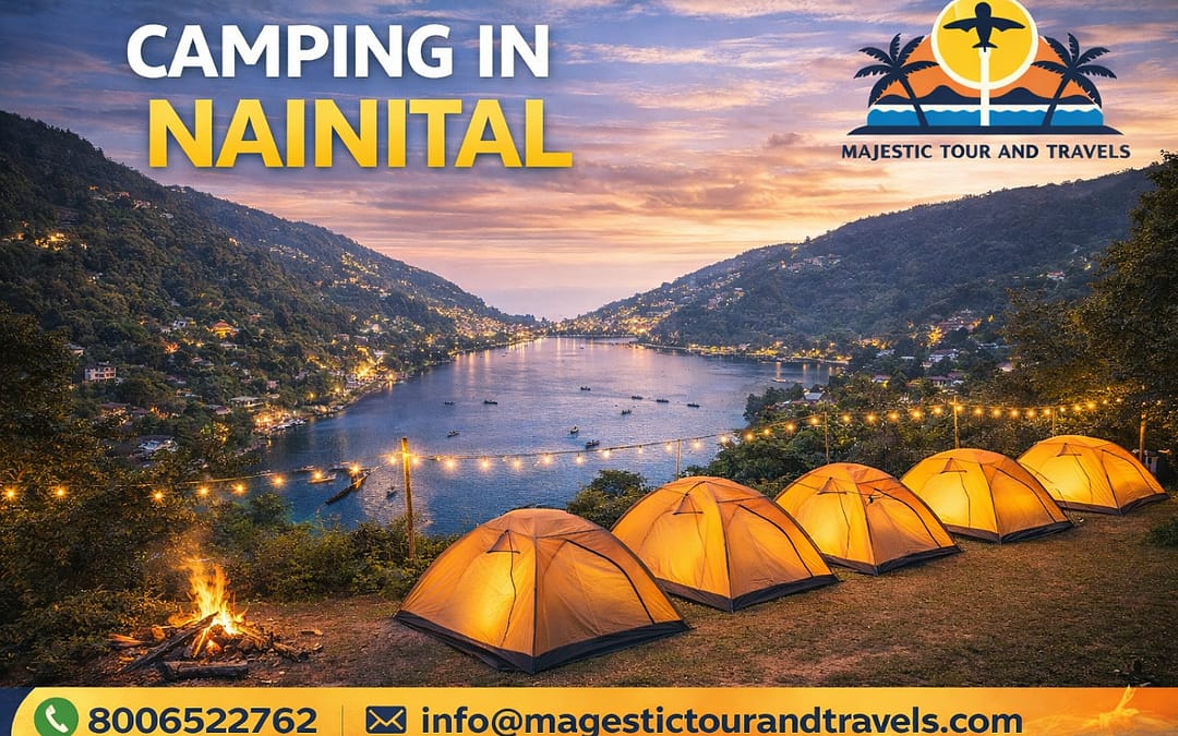 🏕️ Best Camping in Nainital – Luxury & Budget Camping Packages 2026