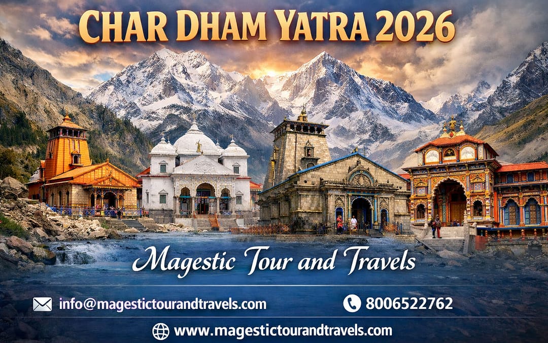 Char Dham Yatra 2026 – Complete Travel Guide